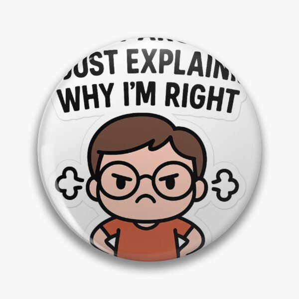Item preview, Explaining Why I'm Right – Sarcastic Meme Sticker designed and sold by Quick-sell.