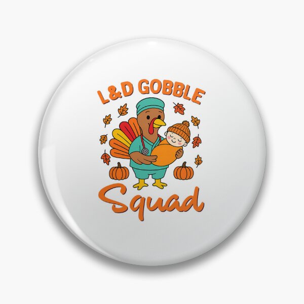 Item preview, L&D Gobble Squad Thanksgiving Nurse Turkey Baby Moment designed and sold by DarylPope.