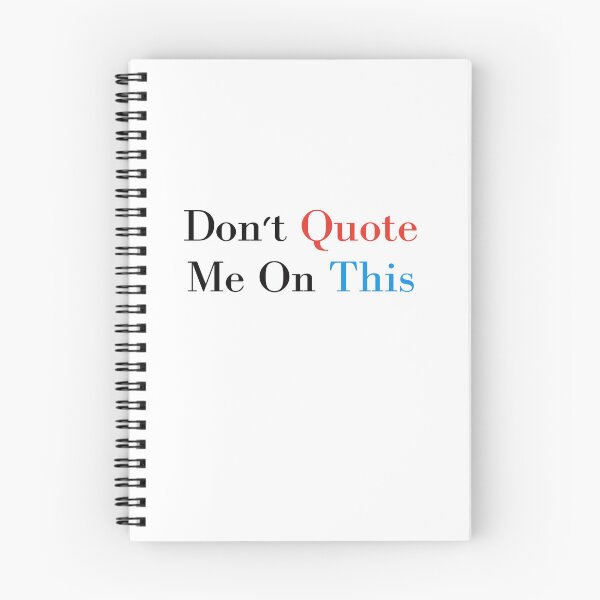 Item preview, Don't Quote Me On This: Quote This designed and sold by KawaiiChibii.