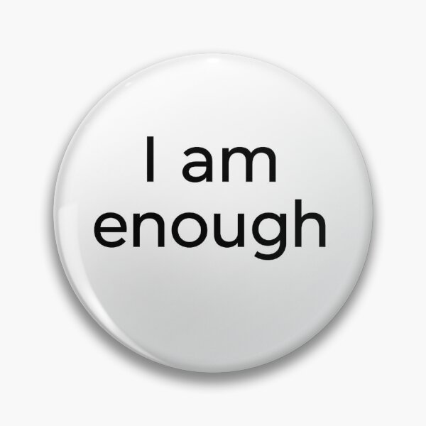 Item preview, I am enough – Minimalist Positive Affirmation Typography designed and sold by JaneMcCarthyDNA.