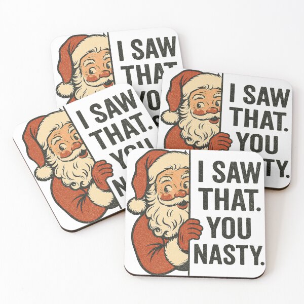 Item preview, I Saw That You Nasty Santa designed and sold by ifdogscouldclap....