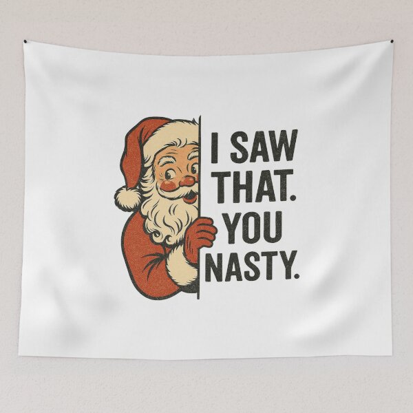 Item preview, I Saw That You Nasty Santa designed and sold by ifdogscouldclap....