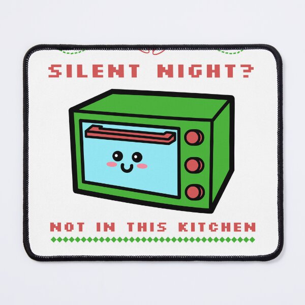 Item preview, Silent Night? Not in my Kitchen Christmas Cooking T-Shirt designed and sold by Arvixo.