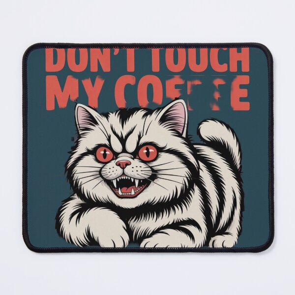 Item preview, Don’t Touch My Coffee designed and sold by TeeVibeHaus.