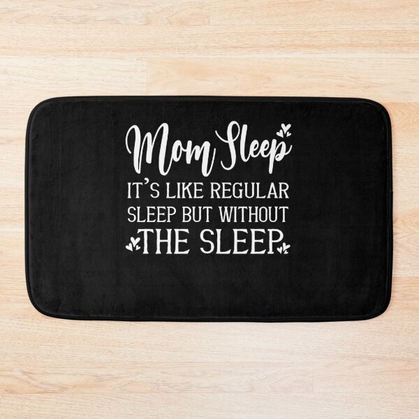 Item preview, Mom Sleep Funny Motherhood No Sleep Quote Design designed and sold by Nocturnal-Vines.