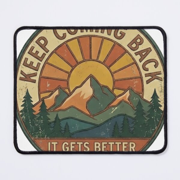 Item preview, Keep Coming Back It Gets Better - Retro Vintage Mountain Sunset Badge designed and sold by lamp148.