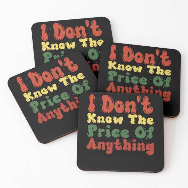 Item preview, Funny I Don't Know The Price of Anything Groovy Quote designed and sold by Nocturnal-Vines.
