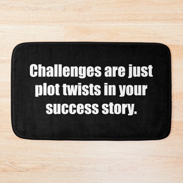 Item preview, Challenges are just plot twists in your success story. designed and sold by TheRefinedMind.