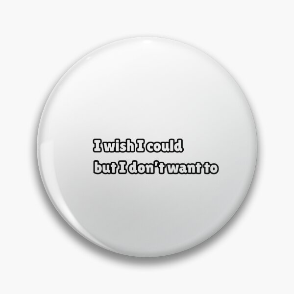 Item preview, I wish I could but I don't want to - FRIENDS designed and sold by cloudiish.