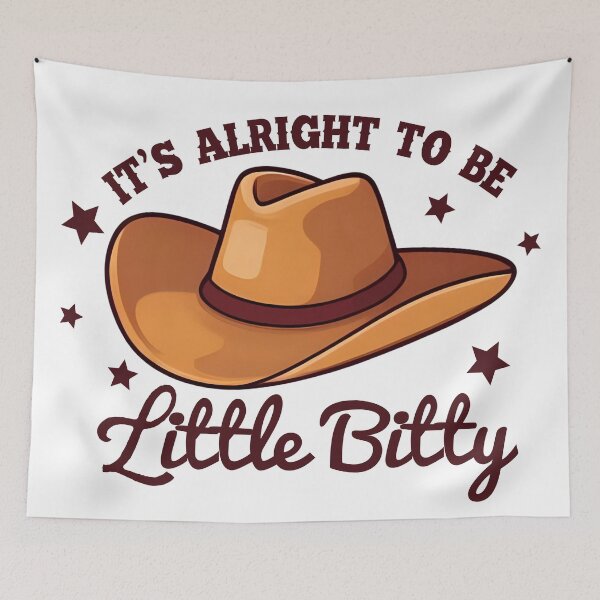 Item preview, It's Alright To Be Little Bitty Western Country Hat Design designed and sold by bestggraphico.