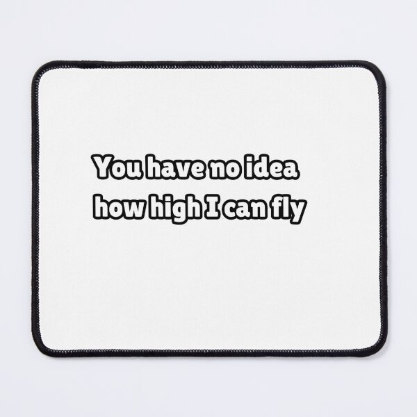 Item preview, You have no idea how high I can fly - The Office designed and sold by cloudiish.