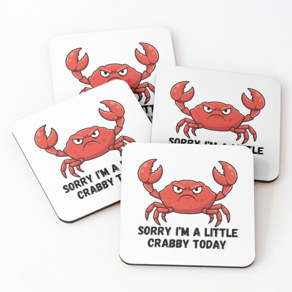 Item preview, Sorry I'm A Little Crabby Today designed and sold by Bestie-Emporium.