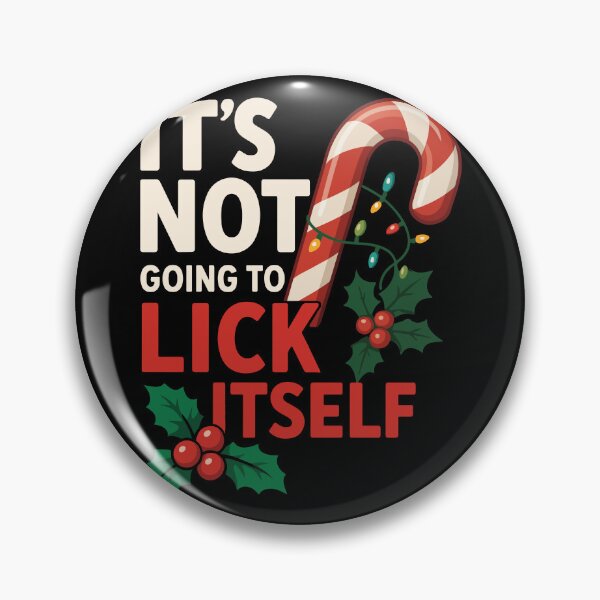 Item preview, funny christmas It's Not Going to Lick Itself Candy Cane Christmas T-Shirt designed and sold by Uglyandcute.
