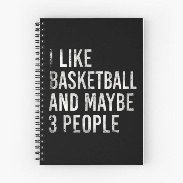 Item preview, I Like Basketball and Maybe 3 Three People Honestly designed and sold by SkeletonsDanger.