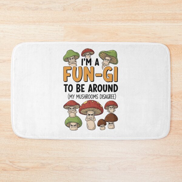 Item preview, I'm A Fun-gi To Be Around  (my mushrooms disagree)- Funny Mushroom Gardening Pun designed and sold by FitEnvy.