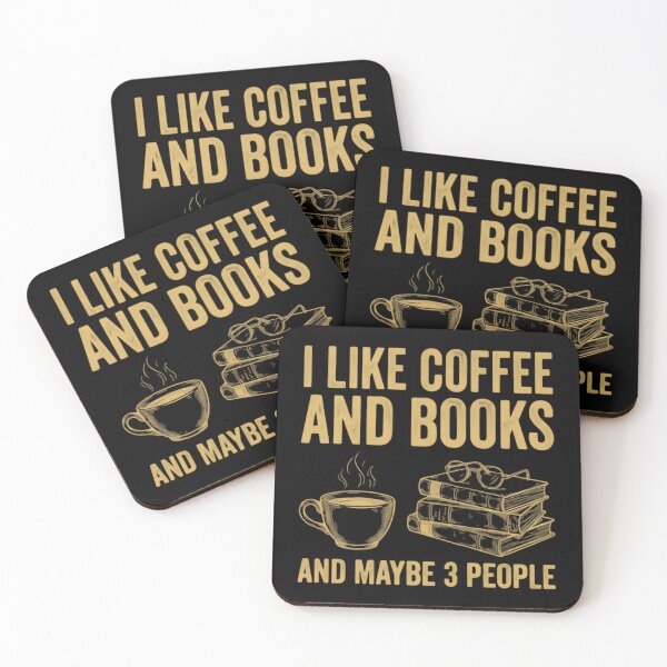 Item preview, I like coffee and books and maybe 3 three people funny sayings  designed and sold by SkeletonsDanger.