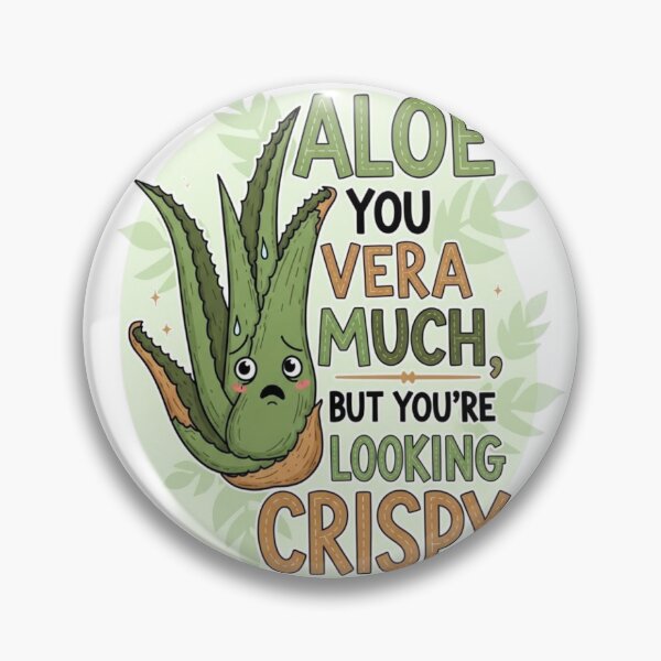 Item preview, Aloe you vera much, but you're looking crispy designed and sold by FitEnvy.