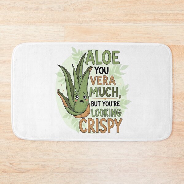Item preview, Aloe you vera much, but you're looking crispy designed and sold by FitEnvy.