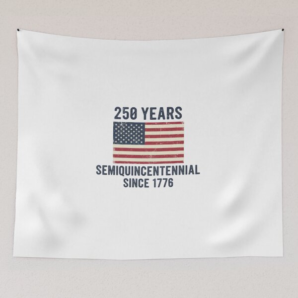 Item preview, 250 Years Semiquincentennial Since 1776 USA Patriotic History designed and sold by chattsuede.