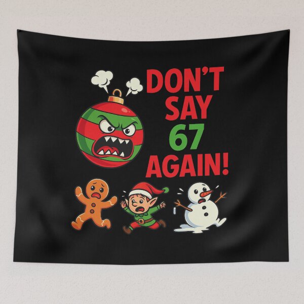 Item preview, Angry Ornament Christmas Shirt – “Don’t Say 67 Again!” designed and sold by DailyDrivesct.