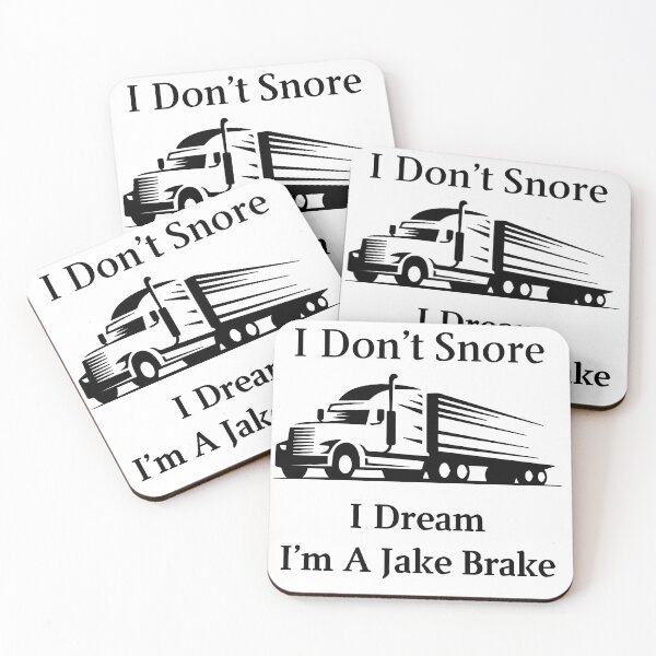 Item preview, I Dont Snore I Dream Im A Jake Brake designed and sold by OCNau.