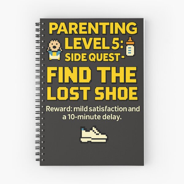 Item preview, Parenting Level 5: Side Quest - Find the lost shoe designed and sold by SarcasticParenting.