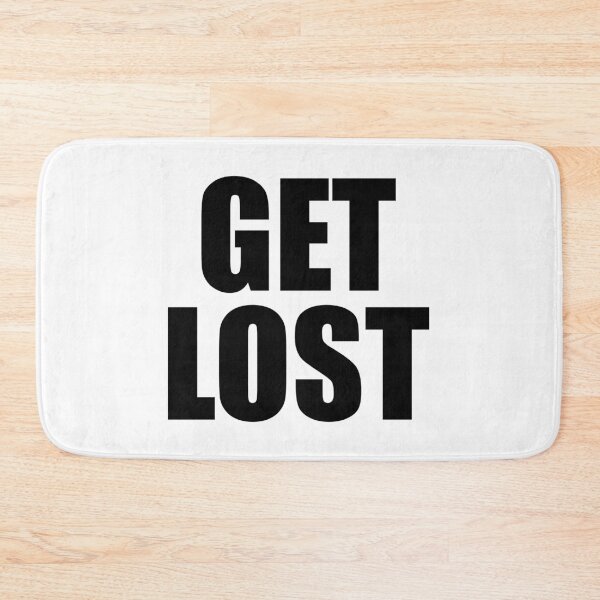 Item preview, GET LOST. designed and sold by designing01Ar3.
