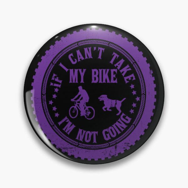 Item preview, If I Can't Take My Bike I'm Not Going Funny Quote Humor Gift Idea for Cyclists and Bike Lovers designed and sold by karibov.