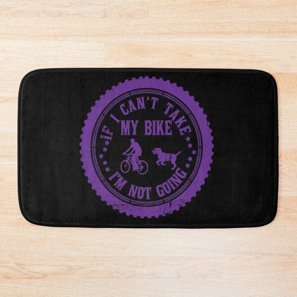 Item preview, If I Can't Take My Bike I'm Not Going Funny Quote Humor Gift Idea for Cyclists and Bike Lovers designed and sold by karibov.