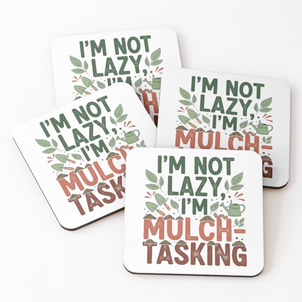 Item preview, I'm not lazy, I'm mulch-tasking designed and sold by FitEnvy.