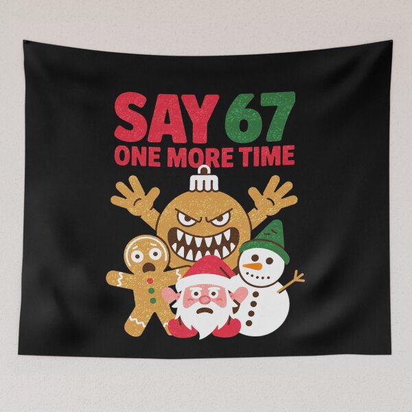 Item preview, Say 67 One More Time Funny Christmas Six Seven Meme designed and sold by FreshVibe Prints.
