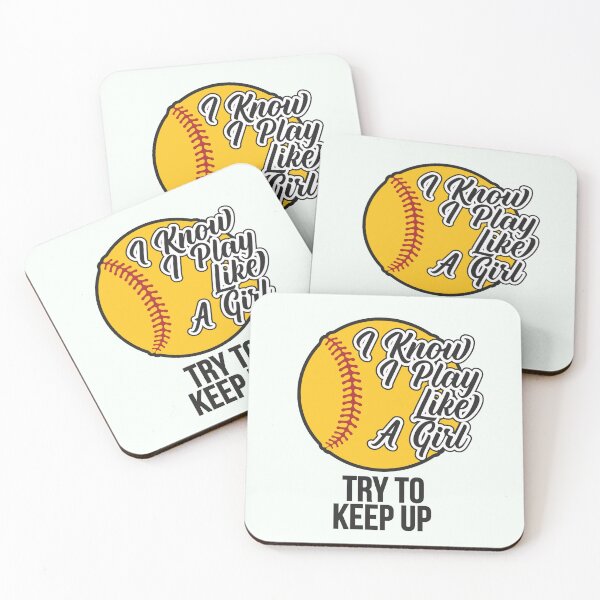 Item preview, I Know I Play Like a Girl, Try to Keep Up - Softball Apparel and Home Décor  designed and sold by Compass and a Camera.