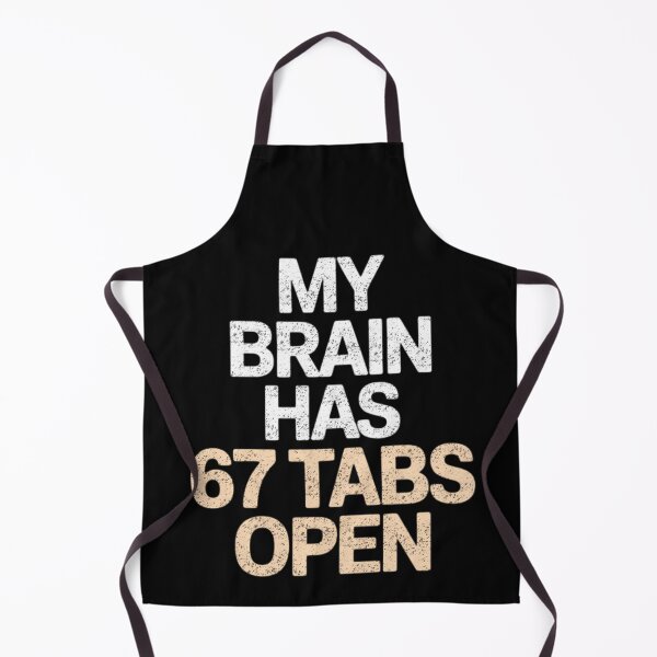 Item preview, My Brain Has 67 Tabs Open Funny Six Seven Meme Quote designed and sold by FreshVibe Prints.