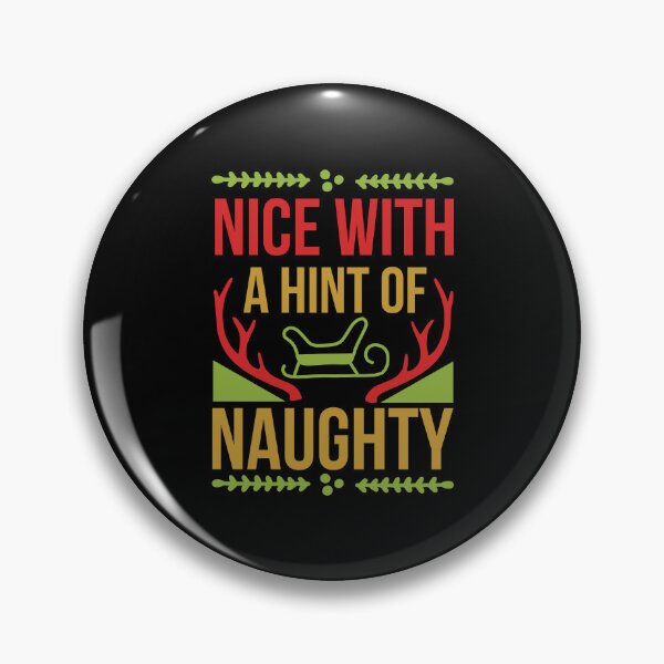 Item preview, Nice With a Hint of Naughty – Funny Christmas Holiday Humor Design designed and sold by aishacloset.