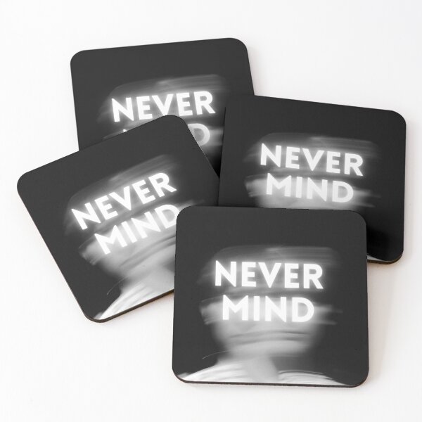 Item preview, Never Mind designed and sold by BlueEye2025.