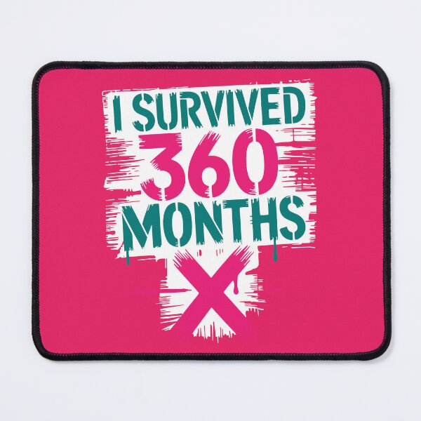 Item preview, I Survived 360 Months - 30th Birthday Milestone Design designed and sold by cabana.space.
