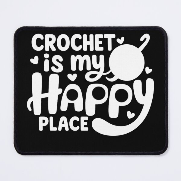 Item preview, Crochet Is My Happy Place – Relaxation Craft Quote designed and sold by artcultreone.