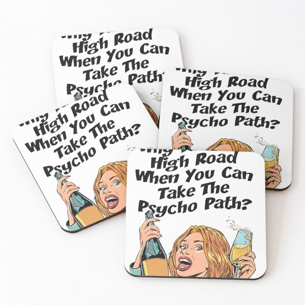 Item preview, Why Take The High Road When You Can Take The Psycho Path? designed and sold by PIXEL POP DESIGNS - Beyond the Norm!.