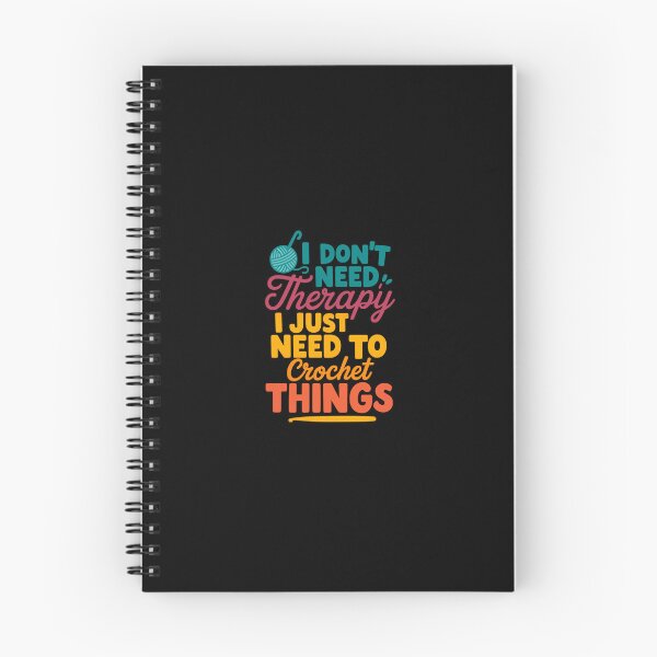 Item preview, I Don't Need Therapy I Just Need to Crochet Things – Craft Hobby Quote designed and sold by artcultreone.