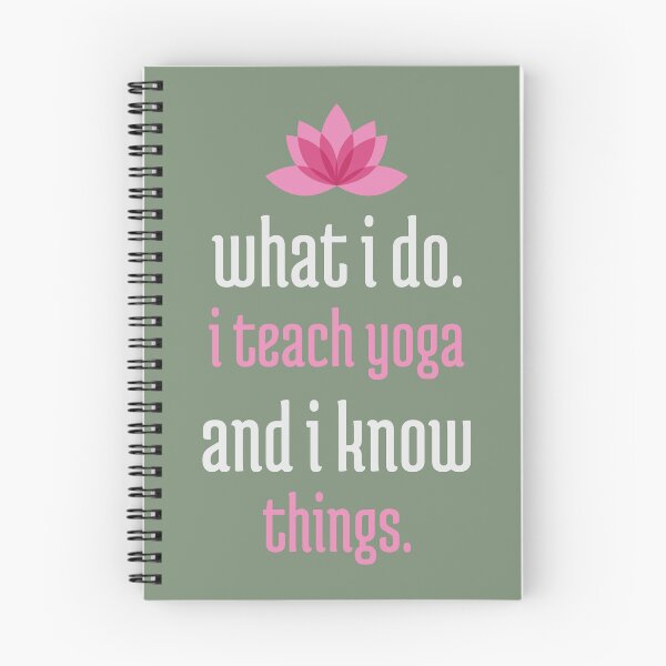 Item preview, what i do.I teach yoga and I know things beginning yoga. designed and sold by "Vibe & Style Merch".