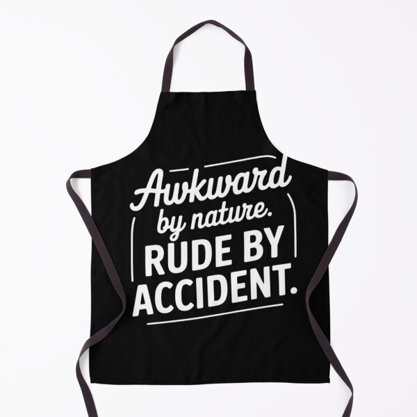 Item preview, Awkward By Nature Rude By Accident Funny Quote designed and sold by FreshVibe Prints.
