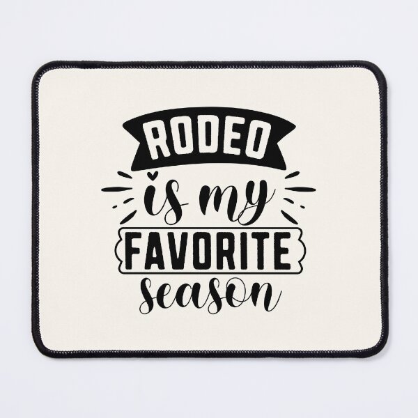 Item preview, Rodeo Is My Favorite Season - Apparel & Home Decor designed and sold by Compass and a Camera.