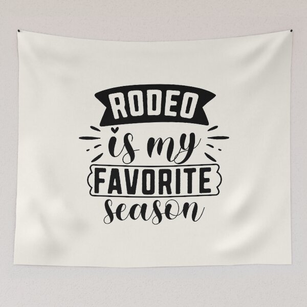 Item preview, Rodeo Is My Favorite Season - Apparel & Home Decor  designed and sold by Compass and a Camera.