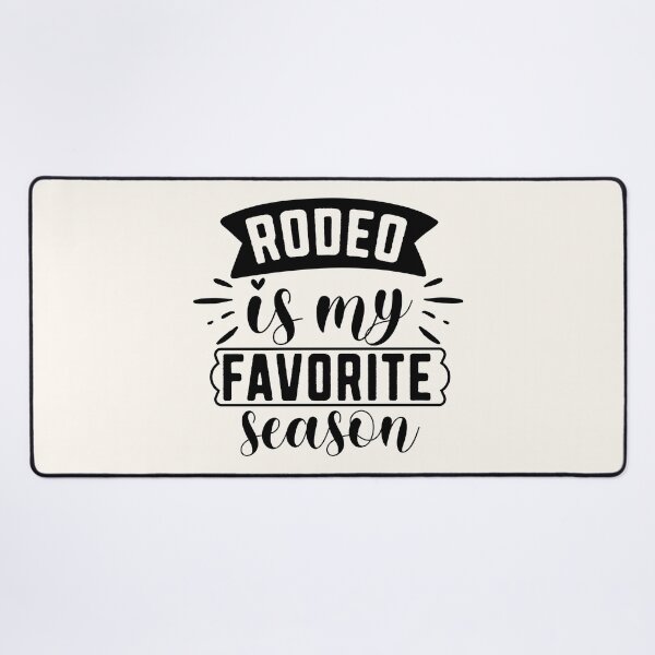 Item preview, Rodeo Is My Favorite Season - Apparel & Home Decor designed and sold by Compass and a Camera.