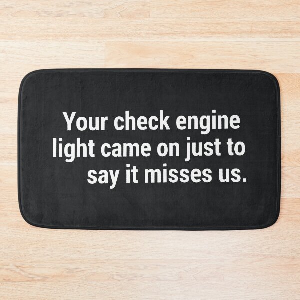 Item preview, Your Check Engine Light Came On  designed and sold by CreepyCornerArt.