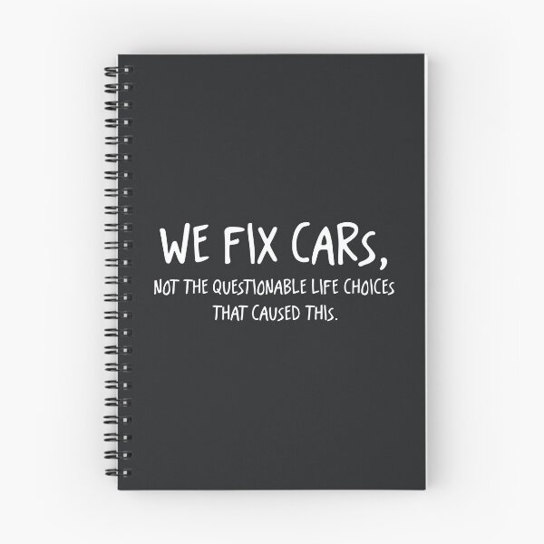 Item preview, We Fix Cars Not The Questionable Life Choices That Caused This designed and sold by CreepyCornerArt.