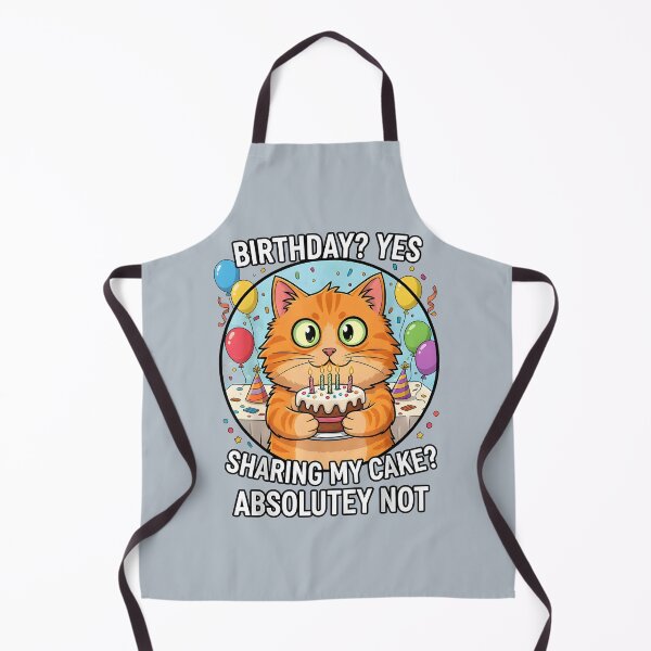 Item preview, Cat Birthday Birthday? Yes. Sharing My Cake? Absolutely Not designed and sold by Uglyandcute.