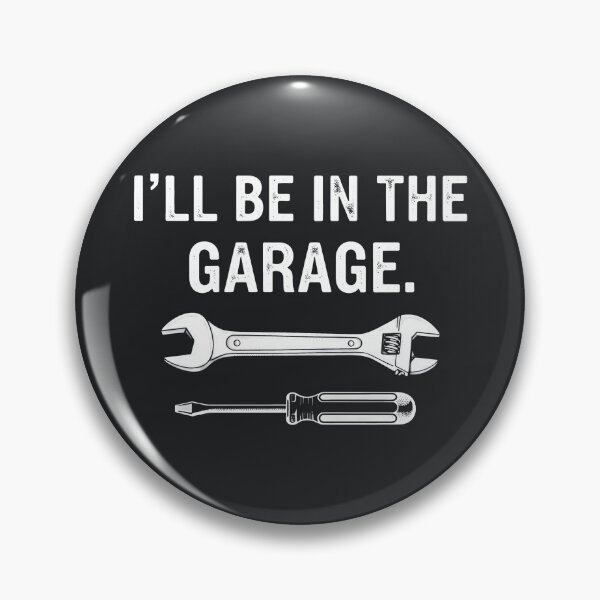 Item preview, I'll Be In The Garage designed and sold by CreepyCornerArt.