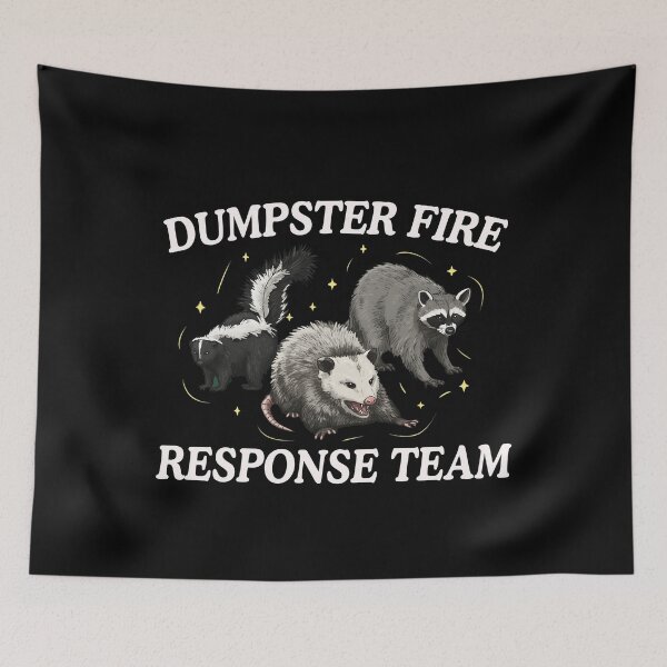 Item preview, Dumpster Fire Response Team designed and sold by ChestOutLoud.
