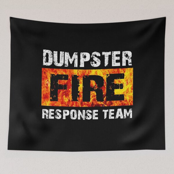 Item preview, Dumpster Fire Response Team designed and sold by ChestOutLoud.